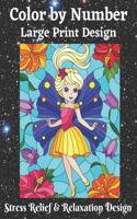 Color by Number Large Print Design Stress Relief & Relaxation Design: Stress Relieving Color By Number Animals, Mandalas, Flowers, Paisley Patterns And So Much More Coloring Book For Adults