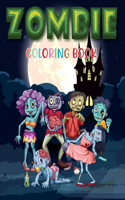 Zombie Coloring Book: Super Coloring Book for Kids and Fans 40 Great Pages with Premium Quality Images(Zombie Activity Book)
