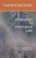 Introduction to Inheritance Law: Comparative legal and historical study of inheritance law