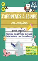 J'apprends à écrire en cursive pour enfants: Cahier d'écriture cursive gs cp ce1 pour apprendre à écrire en attaché avec 130 pages d'entrainement, des faits amusants et des dessins à colorier s