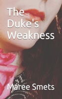 The Dukes Weakness