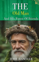 Old Man and His Forest of Friends