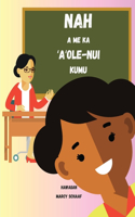 Nah a me ka &#699;A&#699;ole-Nui Kumu (Hawaiian) Nyah and the Not-So-Great Teacher