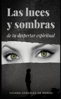 luces y sombras de tu despertar espiritual