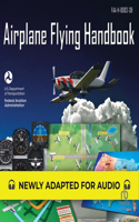 Airplane Flying Handbook: Faa-H-8083-3b (Federal Aviation Administration)
