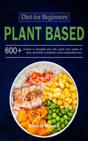 Plant-Based Diet Cookbook for Beginners