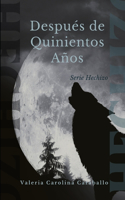Después de quinientos años