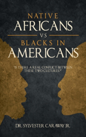 Native Africans vs Blacks in Americans