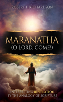 Maranatha (O Lord, Come!)