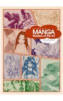 Manga: Masters of the Art