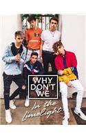 Why Don't We: In the Limelight