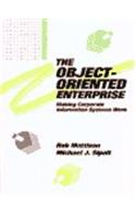 Object-oriented Enterprise: Making Corporate Information Systems Work (Database Experts)