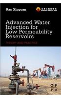 Advanced Water Injection for Low Permeability Reservoirs