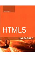 HTML5 Unleashed: (Unleashed)