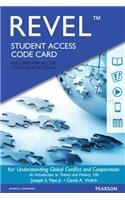 Revel for Understanding Global Conflict and Cooperation: An Introduction to Theory and History -- Access Card