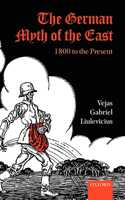 The German Myth of the East