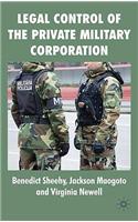 Legal Control of the Private Military Corporation