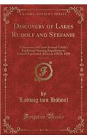 Discovery of Lakes Rudolf and Stefanie, Vol. 1 of 2