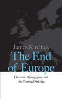 The End of Europe
