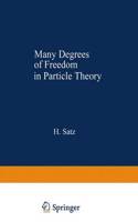 Many Degrees of Freedom in Particle Theory