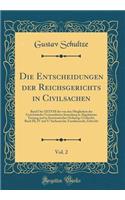 Die Entscheidungen der Reichsgerichts in Civilsachen, Vol. 2: Band I bis XXXVIII der von den Mitgliedern des Gerichtshofes Veranstalteten Sammlung in Abgekürzter Fassung und in Systematischer Ordnung; Civilrecht; Buch III, IV und V: Sachenrecht, Fa