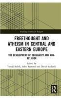Freethought and Atheism in Central and Eastern Europe