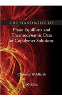 CRC Handbook of Phase Equilibria and Thermodynamic Data of Copolymer Solutions