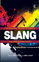 Concise New Partridge Dictionary of Slang and Unconventional English