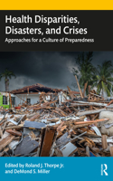 Health Disparities, Disasters, and Crises