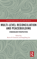 Multi-Level Reconciliation and Peacebuilding