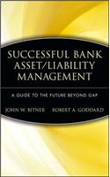 Successful Bank Asset/Liability Management