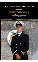 Lt Joshua Woodhouse A Mother's Experience of Military Justice