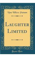 Laughter Limited (Classic Reprint)