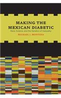 Making the Mexican Diabetic