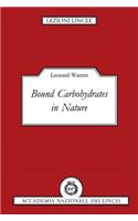 Bound Carbohydrates in Nature