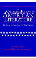 Cambridge History of American Literature: Volume 6, Prose Writing, 1910-1950