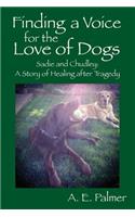 Finding a Voice for the Love of Dogs