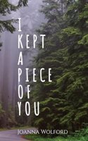 I Kept a Piece of You