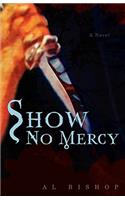 Show No Mercy