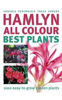 Hamlyn All Colour Best Plants: 1000 Easy-to-grow Garden Plants