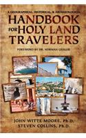 A Geographical, Historical, and Archaeological Handbook for Holy Land Travelers