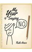 My Year of Saying No