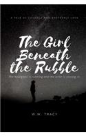 The Girl Beneath the Rubble