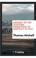 History of the Scottish Expedition to Norway in 1612