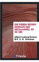 Die Sieben Reisen Sinbads Des Seemannes, Pp. 10-188