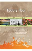 Factory Floor Complete Self-Assessment Guide