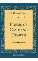 Poems of Camp and Hearth (Classic Reprint)