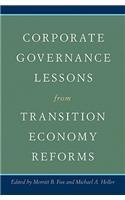 Corporate Governance Lessons from Transition Economy Reforms