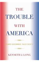 The Trouble with America