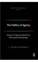 The Politics of Agency